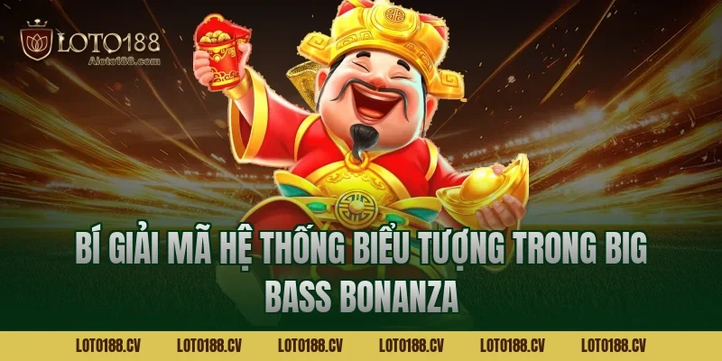 Bí giải mã hệ thống biểu tượng trong big bass bonanza