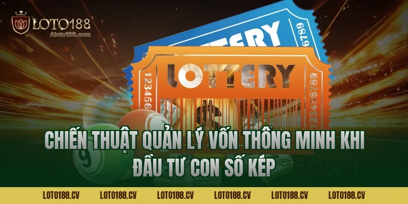 Chiến thuật quản lý vốn thông minh khi đầu tư con số kép