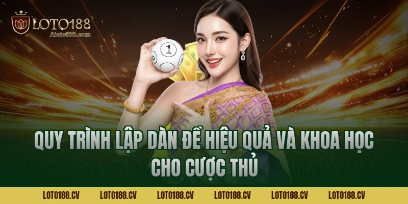 Quy trình lập dàn đề hiệu quả và khoa học cho cược thủ
