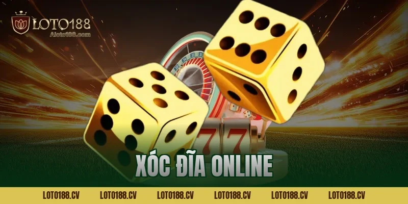 xóc đĩa online